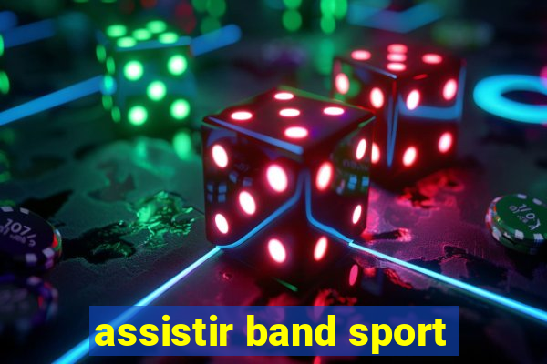 assistir band sport